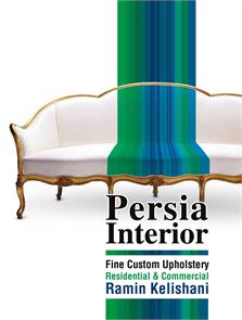 Persia  Interior - Fine Custom Upholstery _Residential - Commercial