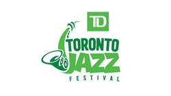 TD TORONTO JAZZ FESTIVAL June 23 to July 2, 2017