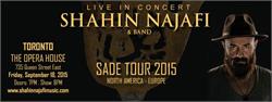 شاهین نجفی -  SHAHIN NAJAFI SADE CONCERT TOUR - TORONTO